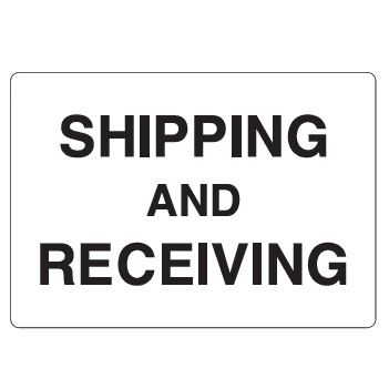 Shipping and Receiving Sign - U.S. Signs and Safety - 1