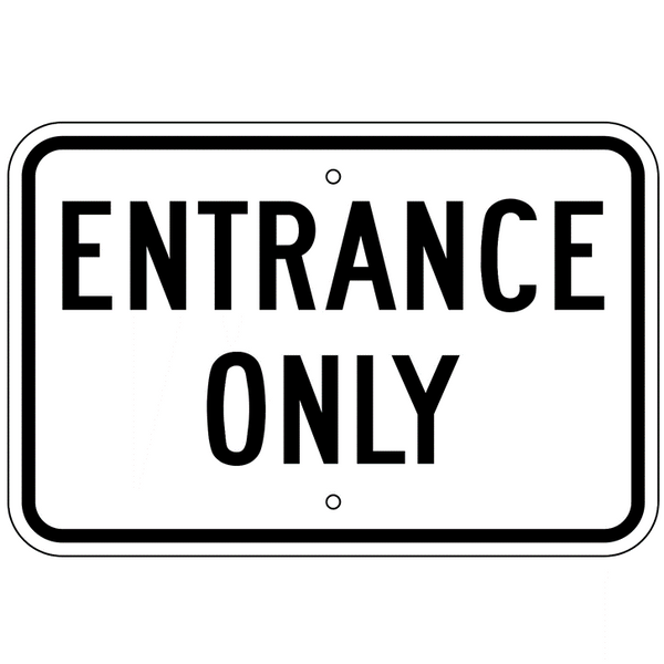 Entrance Only Sign - U.S. Signs and Safety