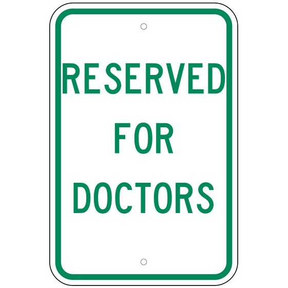 Reserved For Doctors Sign - U.S. Signs and Safety