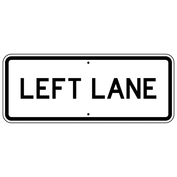 Left Lane Sign - U.S. Signs and Safety