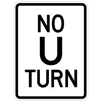 No U Turn Sign - U.S. Signs and Safety