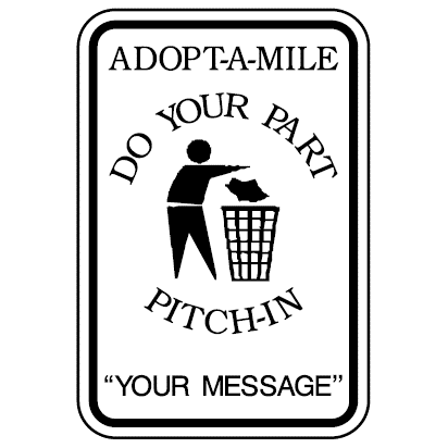 Adopt A Mile Pitch-In Sign - U.S. Signs and Safety