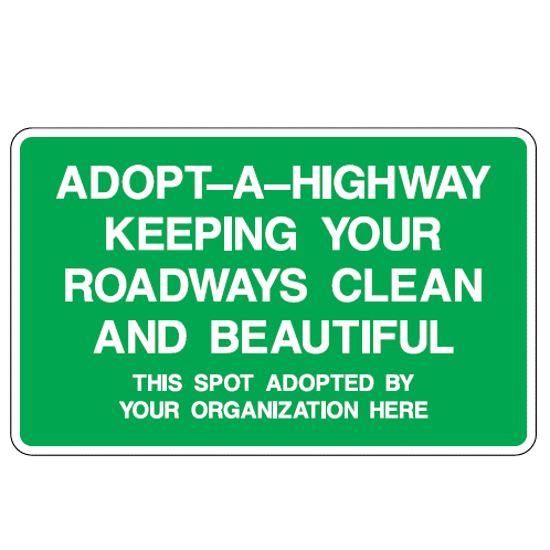 Adopt A Highway Keeping Your Roadways Clean Sign - U.S. Signs and Safety