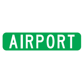 Airport Text Sign - U.S. Signs and Safety