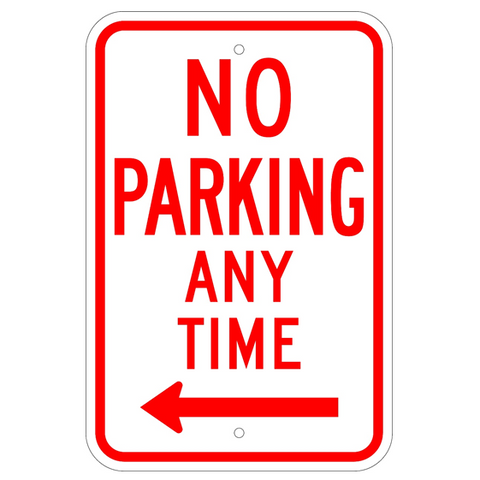 No Parking Any Time Left Arrow Sign - U.S. Signs and Safety