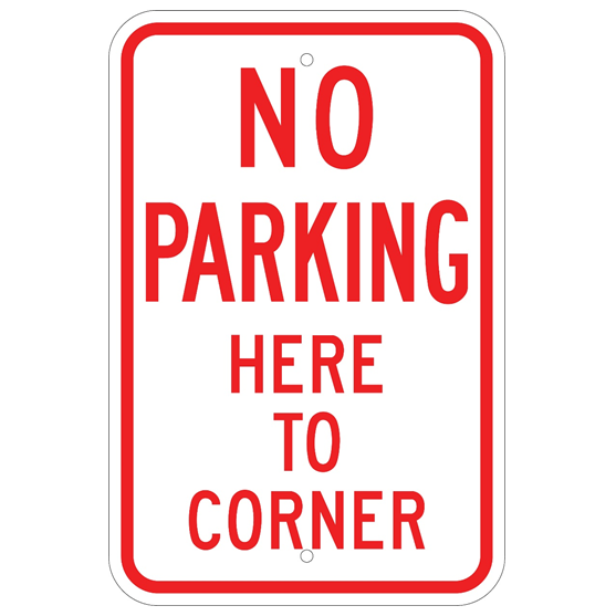 No Parking Here To Corner Sign - U.S. Signs and Safety