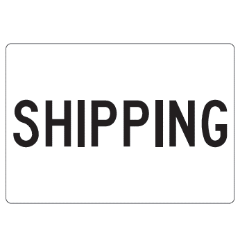 Shipping Sign - U.S. Signs and Safety - 1