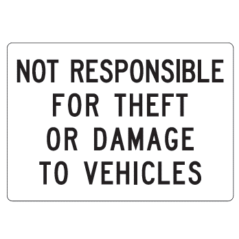 Not Responsible for Theft Sign - U.S. Signs and Safety - 1