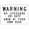 Warning No Lifeguard Sign - U.S. Signs and Safety - 1