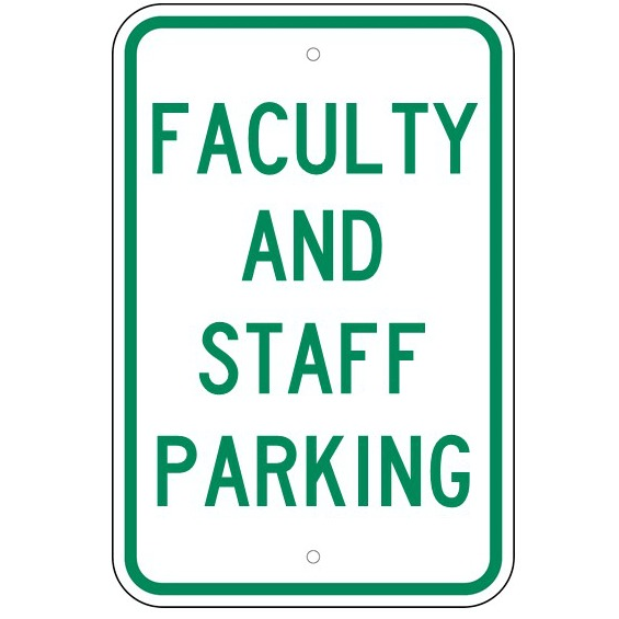 Faculty And Staff Parking Sign - U.S. Signs and Safety