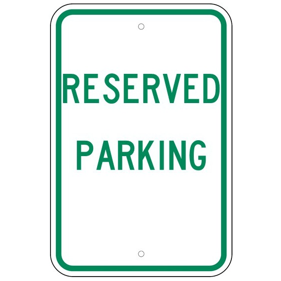 Reserved Parking Sign - U.S. Signs and Safety