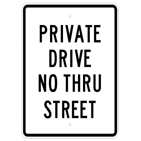 Private Drive No Thru Street Sign - U.S. Signs and Safety