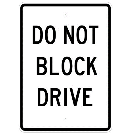 Do Not Block Drive Sign - U.S. Signs and Safety