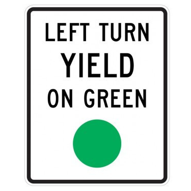 Left Turn Yield On Green Sign, MUTCD R10-12 - U.S. Signs and Safety