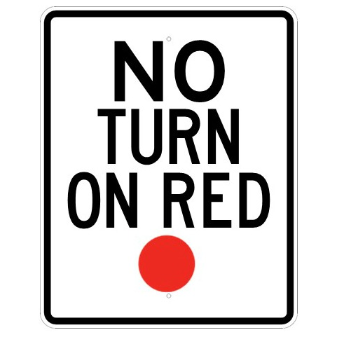 No Turn On Red Sign - U.S. Signs and Safety