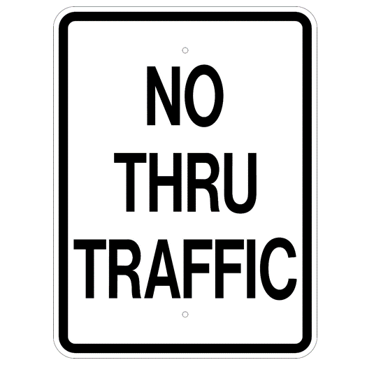 No Thru Traffic Sign - U.S. Signs and Safety