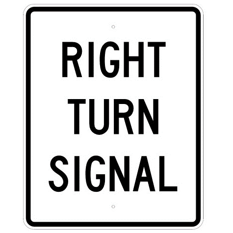 Right Turn Signal Sign - U.S. Signs and Safety
