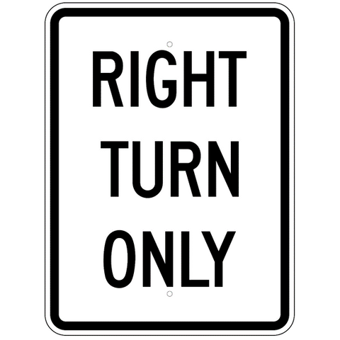 Right Turn Only Sign - U.S. Signs and Safety