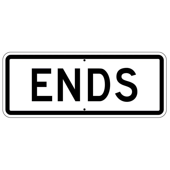 Ends Sign - U.S. Signs and Safety