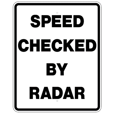 Speed Checked By Radar Sign - U.S. Signs and Safety