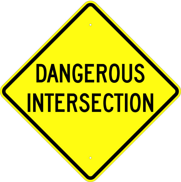 Dangerous Intersection Sign - U.S. Signs and Safety