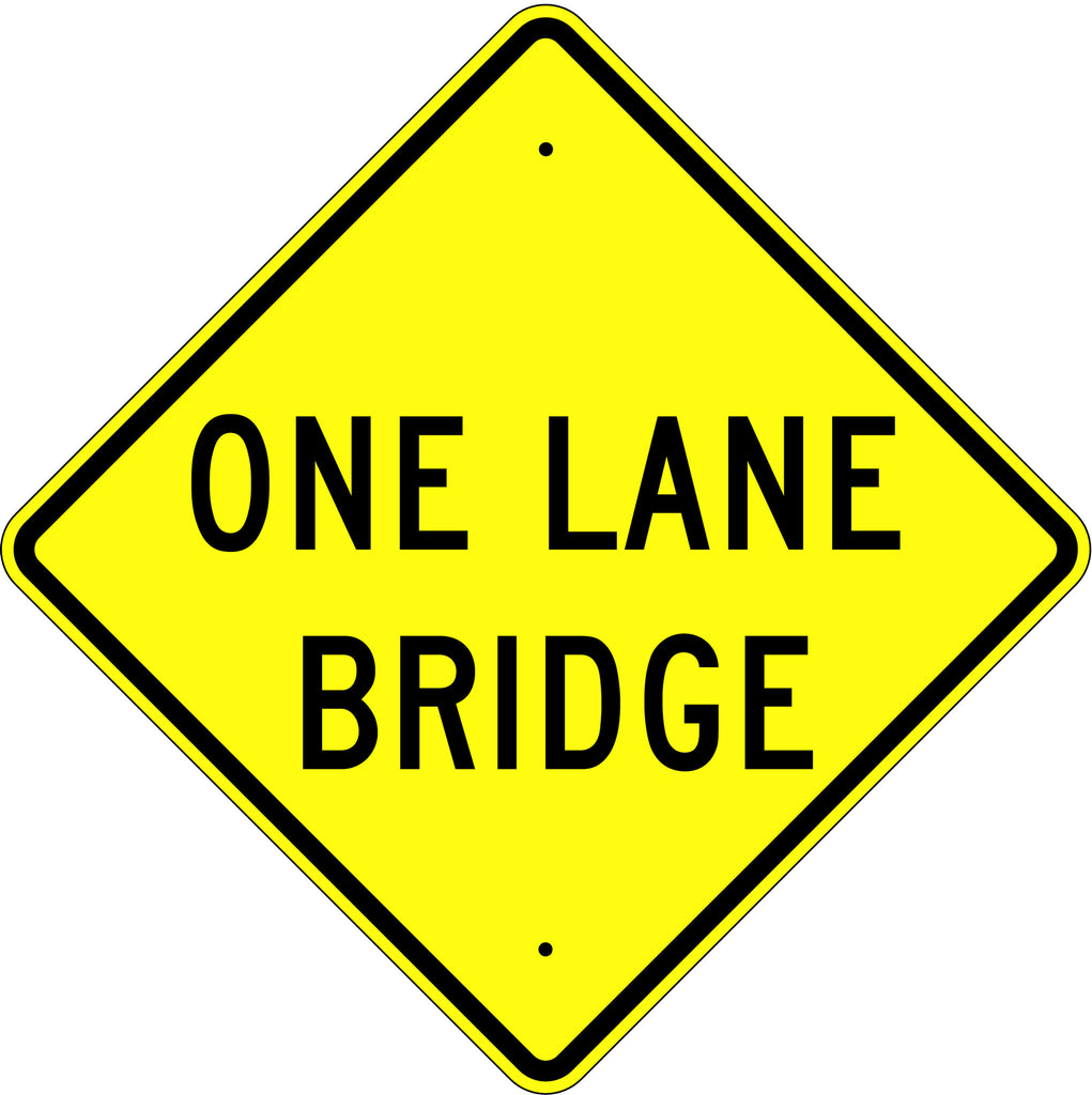 One Lane Bridge Sign – Signs and Safety