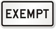 Exempt Sign - 12”x24” EGP - U.S. Signs and Safety