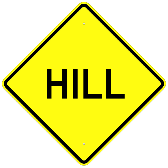 Hill Text Sign - U.S. Signs and Safety