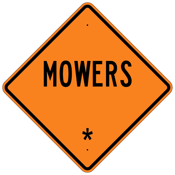 Mowers * Roll Up Sign  MUTCD W211C - U.S. Signs and Safety - 1