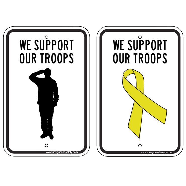 Support Our Troops Sign - U.S. Signs and Safety - 1