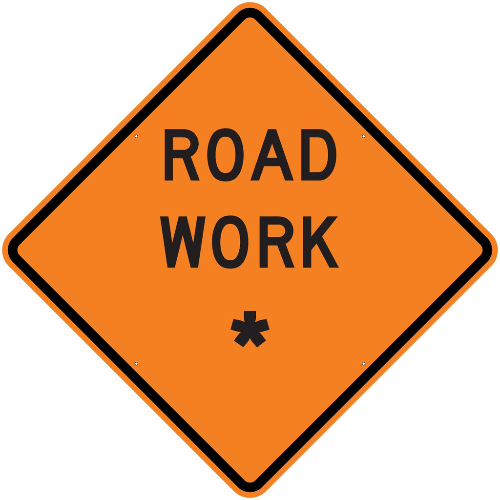 Road Work * Sign - U.S. Signs and Safety