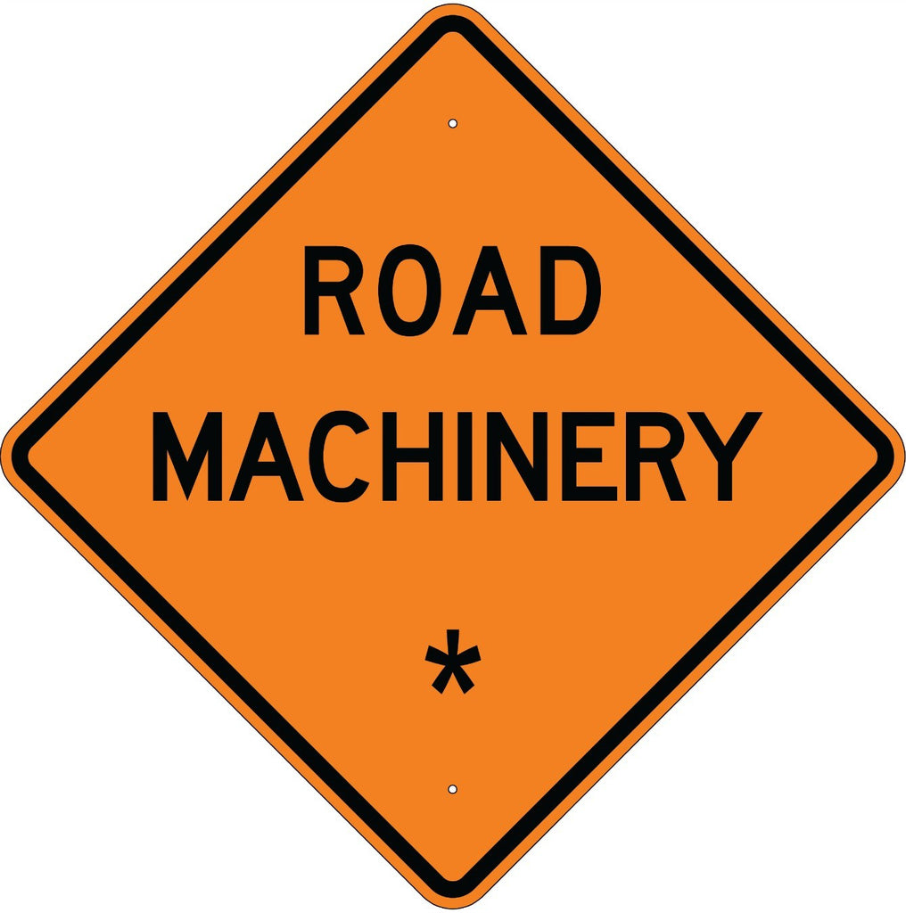 Road Machinery * Sign - U.S. Signs and Safety
